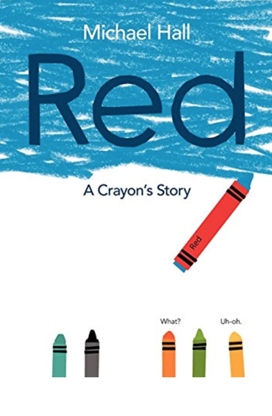 Red, A Crayon’s Story by Michael Hall